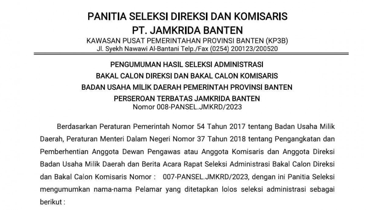 PENGUMUMAN HASIL SELEKSI ADMINISTRASI BAKAL CALON DIREKSI DAN BAKAL CALON KOMISARIS BADAN USAHA MILIK DAERAH PEMERINTAH PROVINSI BANTEN PERSEROAN TERBATAS JAMKRIDA BANTEN